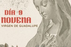 Noveno día de la Novena a la Virgen de Guadalupe
