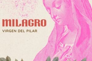Oracion a la Virgen del Pilar para un Milagro