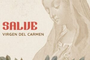 Salve a la Virgen del Carmen